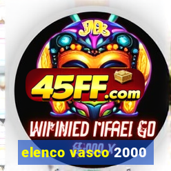 elenco vasco 2000
